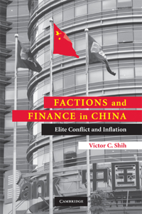 Factions and Finance in China