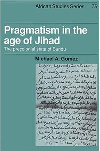 Pragmatism in the Age of Jihad