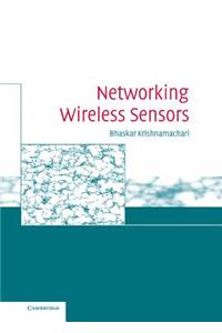 Networking Wireless Sensors