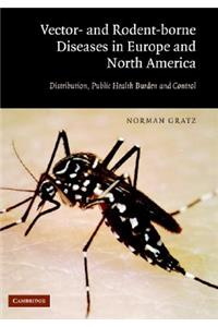 Vector- And Rodent-Borne Diseases of Europe and North America