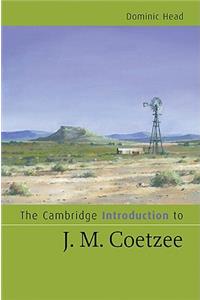 Cambridge Introduction to J. M. Coetzee