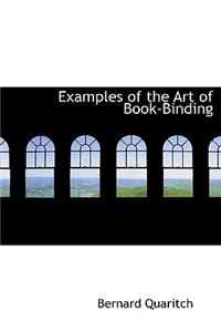 Examples of the Art of Book-Binding