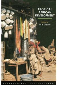 Tropical African Development: Geographical Perspectives
