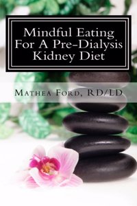 Mindful Eating for a Pre-Dialysis Kidney Diet