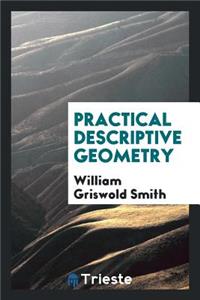Practical Descriptive Geometry