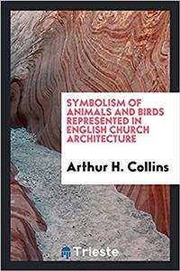 Symbolism of animals and birds represented in English church architecture