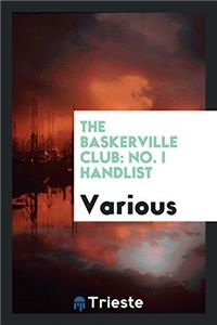 The Baskerville club: No. I  Handlist