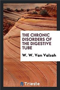 THE CHRONIC DISORDERS OF THE DIGESTIVE T