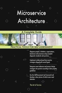 Microservice Architecture A Complete Guide