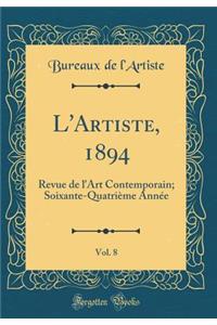 L'Artiste, 1894, Vol. 8