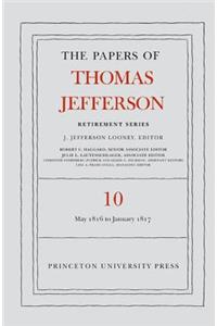 Papers of Thomas Jefferson: Retirement Series, Volume 10