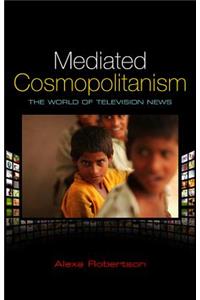 Mediated Cosmopolitanism