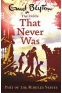 Riddle That Never Was