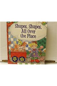 Shapes Shapes All Over the Place