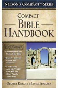 Nelson's Compact Series: Compact Bible Handbook
