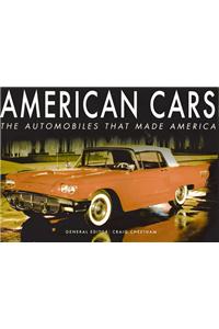 American Cars: The Automobiles That Made America