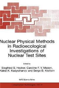 Nuclear Physical Methods in Radioecological Investigations of Nuclear Test Sites