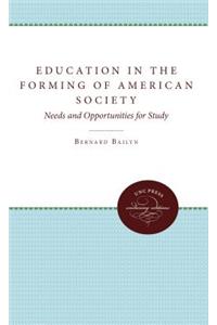 Education in the Forming of American Society