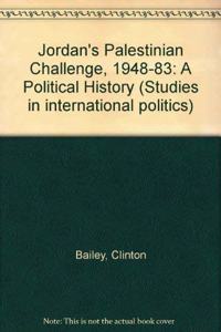 Jordan's Palestinian Challenge, 1948-1983