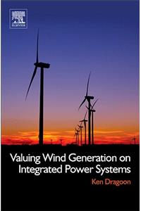 Valuing Wind Generation on Integrated Power Systems