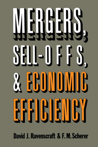 Mergers, Sell-Offs, and Economic Efficiency