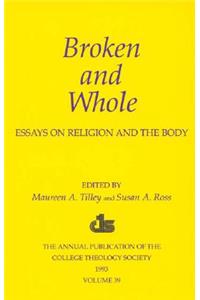 Broken and Whole: Essays on Religion and the Body