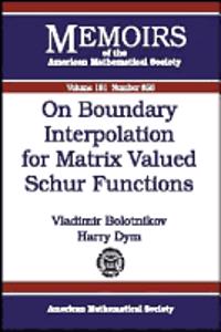 On Boundary Interpolation for Matrix Valued Schur Functions