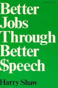 Better Jobs Through Better Speech