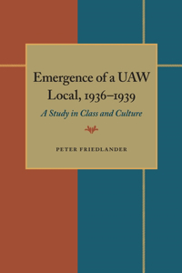 Emergence of a UAW Local, 1936-1939