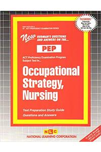 Occupational Strategy, Nursing (Nursing Concepts: Foundations of Professional Nursing Practice)