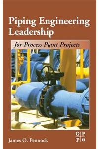 Piping Engineering Leadership for Process Plant Projects