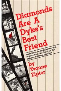 Diamonds are a Dyke's Best Friend