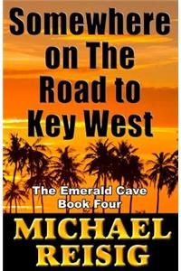 Somewhere On The Road To Key West