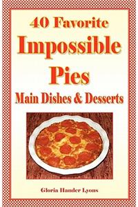 40 Favorite Impossible Pies