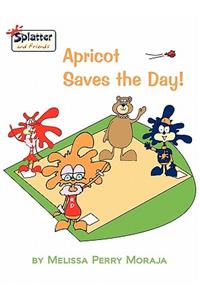 Apricot Saves the Day - Splatter and Friends