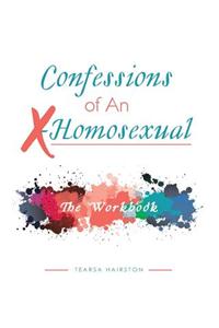 Confessions of an X-Homosexual