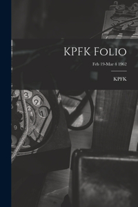KPFK Folio; Feb 19-Mar 4 1962