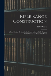 Rifle Range Construction