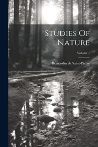 Studies Of Nature; Volume 1