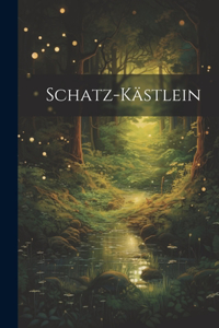 Schatz-kästlein