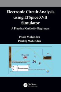 Electronic Circuit Analysis using LTSpice XVII Simulator