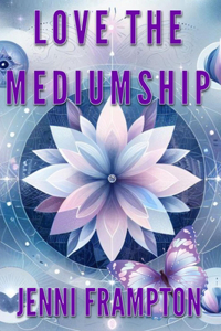 Love the Mediumship