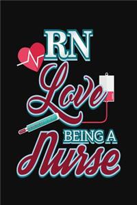 RN Love Being A Nurse