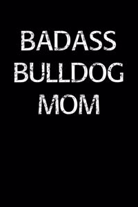Badass Bulldog Mom