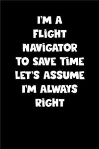Flight Navigator Notebook - Flight Navigator Diary - Flight Navigator Journal - Funny Gift for Flight Navigator