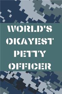 World's Okayest Petty Officer
