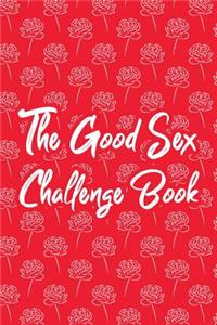 The Good Sex Challenge Book