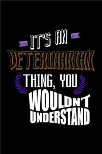 It's a veterinarian thing, you wouldn't understand