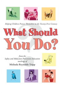 What Should You Do?