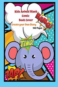 Kids Animal Blank Comic Book Cover Create your Own Story 100 Pages